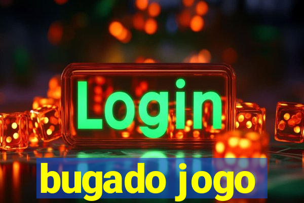 bugado jogo